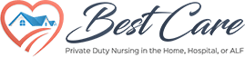 Best Care — Private Duty Nursing in the Home, Hospital, or ALF
